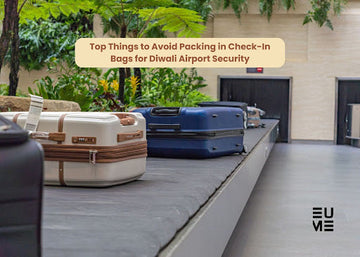 Top Things to Avoid Packing in Check-In Bags for Diwali Airport Security