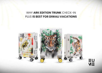 Why ARK Edition Trunk Check-In Plus Is Best for Diwali Vacations