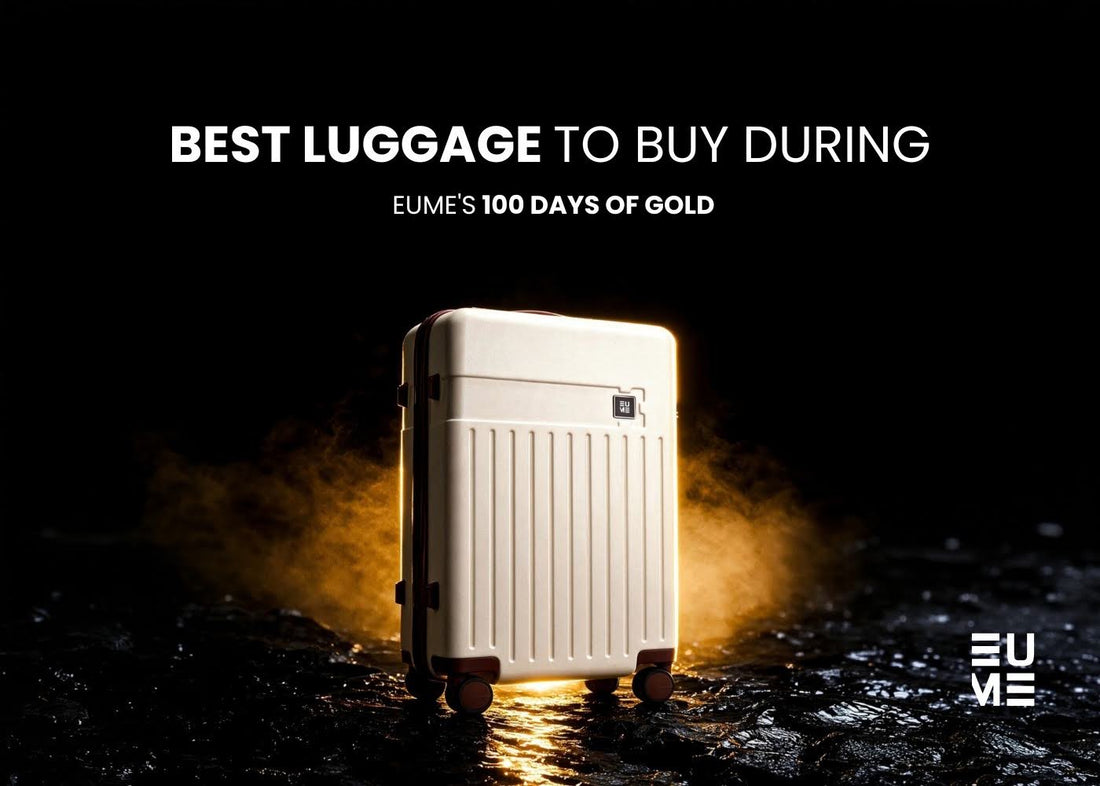 Best Luggage to Buy During EUME's 100 Days of Gold