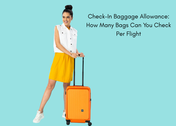 Check-In Baggage Allowance: How Many Bags Can You Check Per Flight