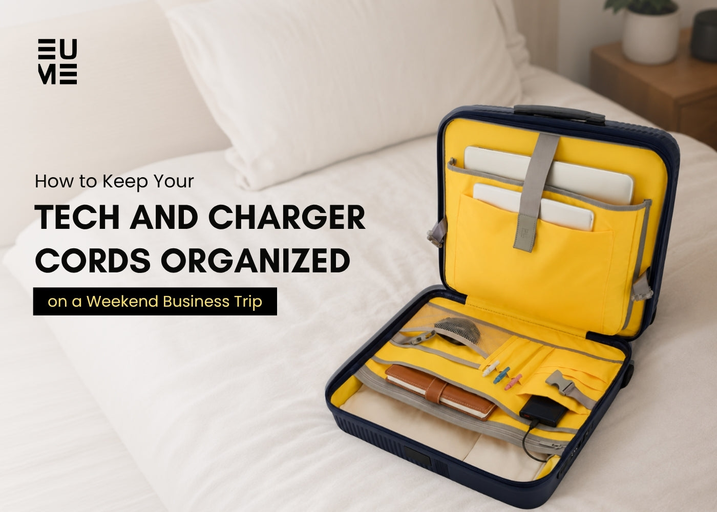 How to Keep Your Tech and Charger Cords Organized on a Weekend Business Trip