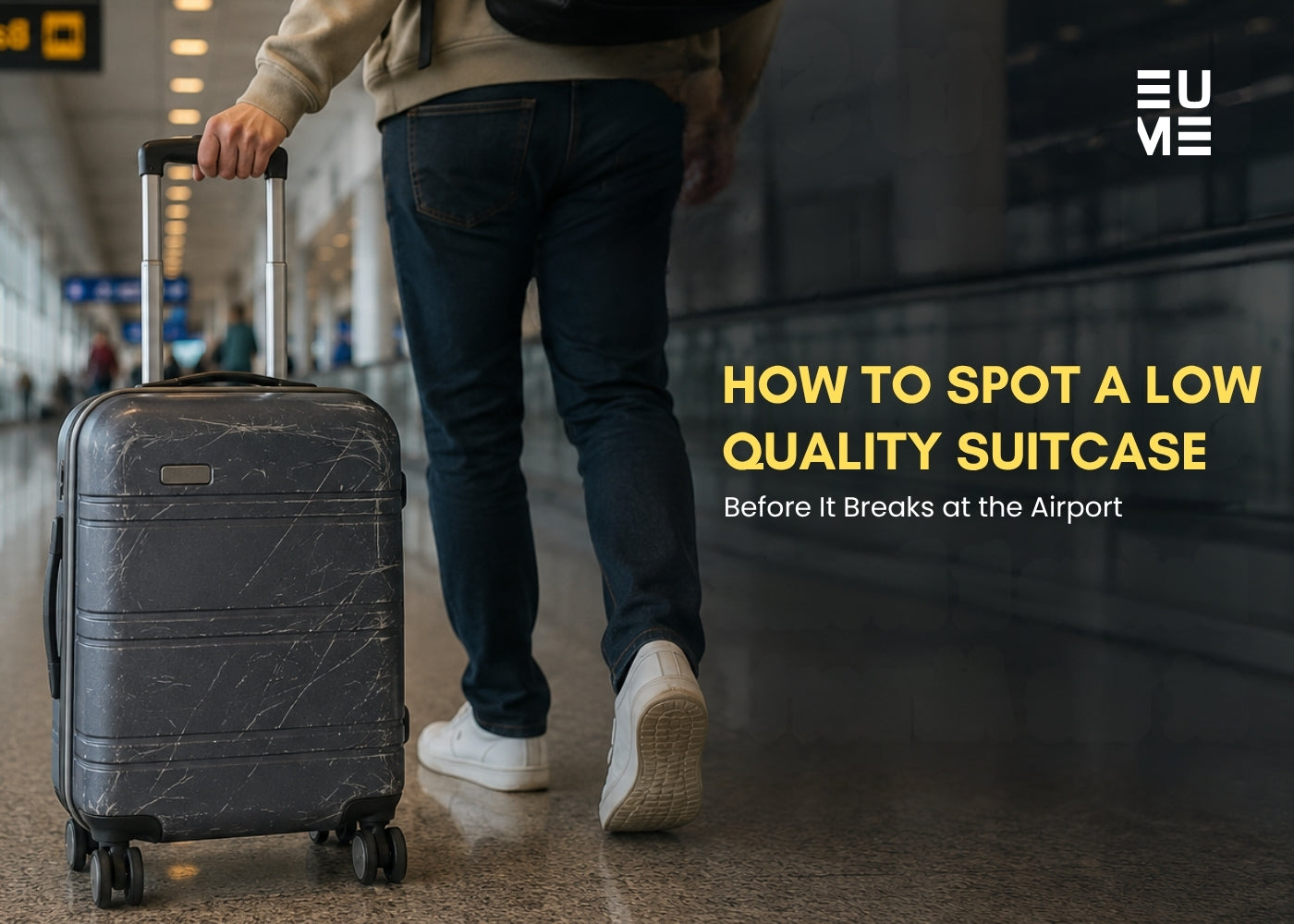 How to Spot a Low-Quality Suitcase Before It Breaks at the Airport