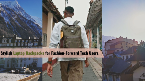 Stylish Laptop Backpacks for Fashion-Forward Tech Users