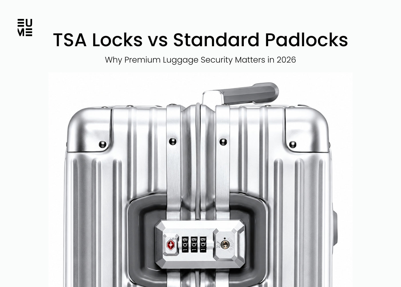 TSA Locks vs Standard Padlocks: Why Premium Luggage Security Matters in 2026