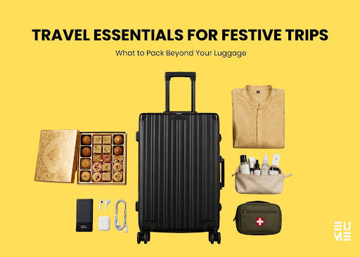 Travel Essentials for Festive Trips: What to Pack Beyond Your Luggage