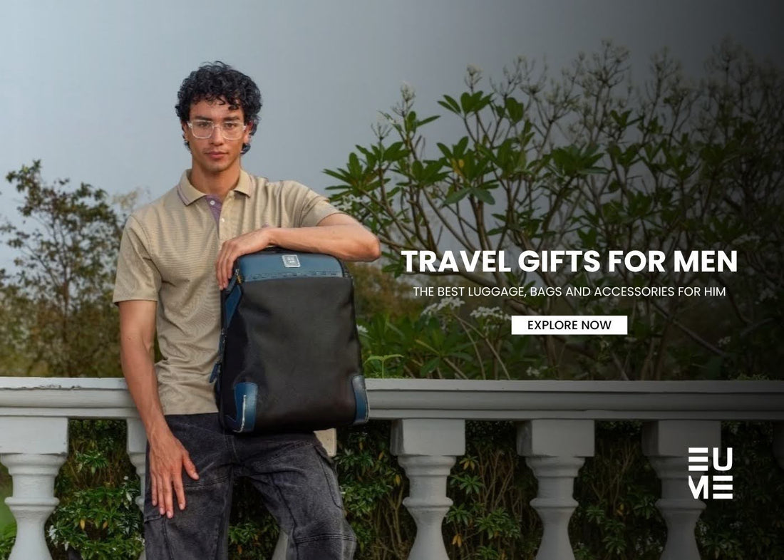Travel Gifts for Men: The Best Luggage, Bags and Accessories for Him