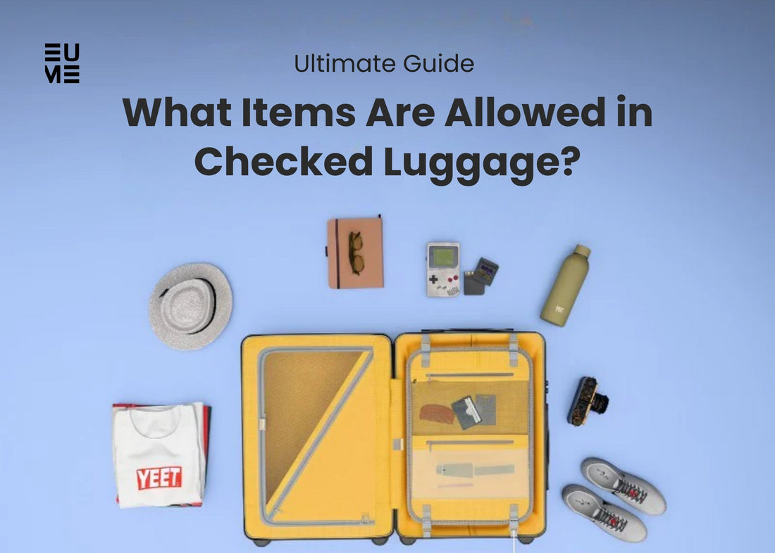 Ultimate Guide: What Items Are Allowed in Checked Luggage?
