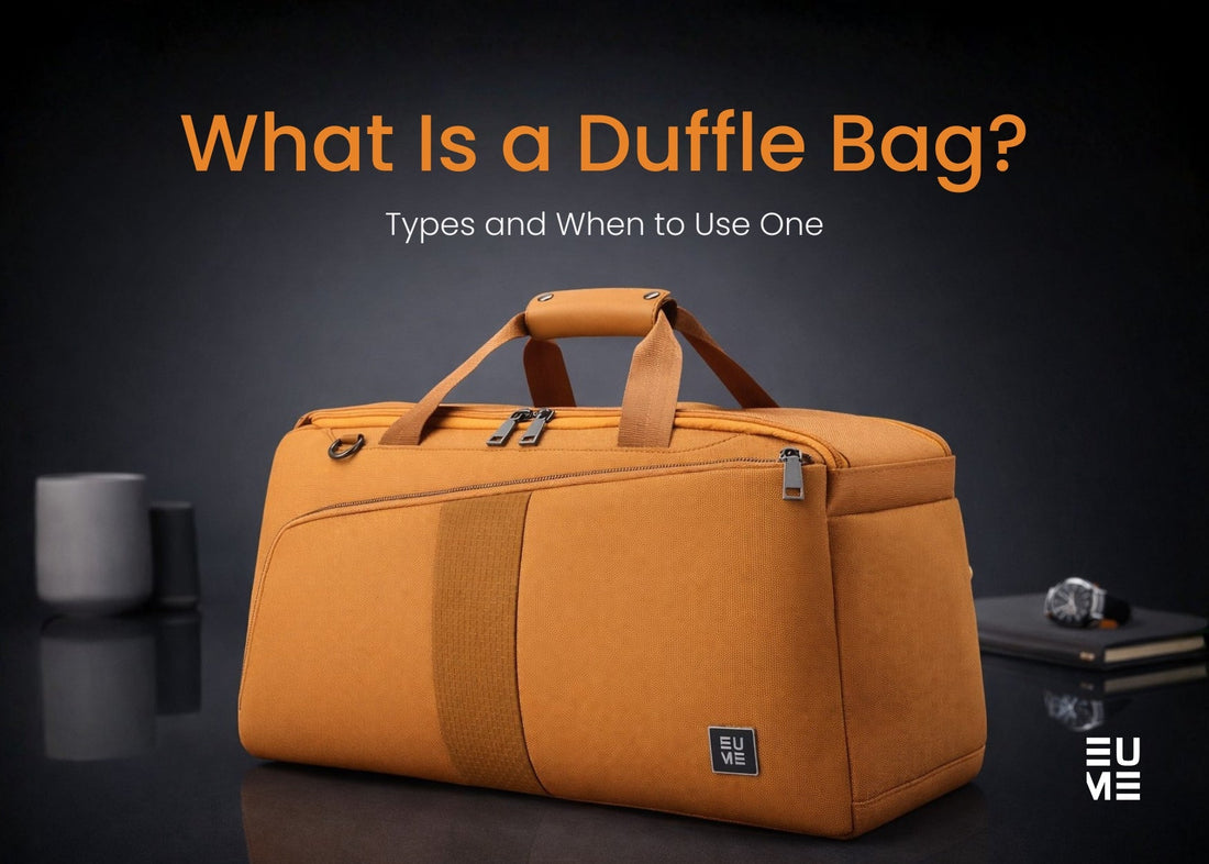 What Is a Duffle Bag? Types and When to Use One