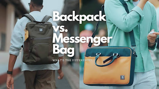 Backpack vs. Messenger Bag - What's the Difference?