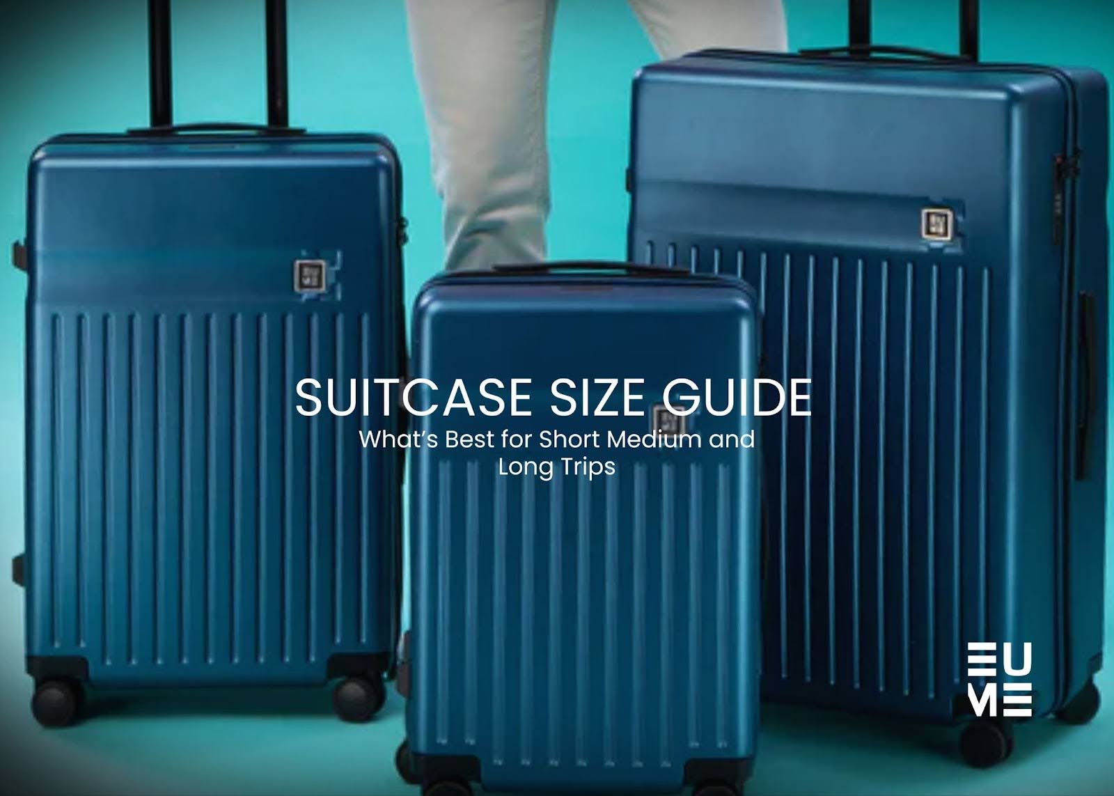 Suitcase Size Guide for Short, Medium, and Long Trips