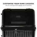 Customizable EUME luggage option, personalizable up to 10 characters.